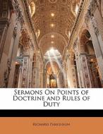 Sermons On Points Of Doctrine And Rules Of Duty di Richard Parkinson edito da Bibliobazaar, Llc
