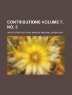Contributions (7, No. 3) di United States National Herbarium edito da General Books Llc