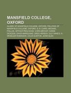 Mansfield College, Oxford di Books Llc edito da Books LLC, Reference Series