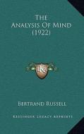 The Analysis of Mind (1922) di Bertrand Russell edito da Kessinger Publishing