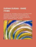 Duran Duran - Rare Items: 12 Collection di Source Wikia edito da Books LLC, Wiki Series