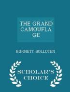 The Grand Camouflage - Scholar's Choice Edition di Burnett Bolloten edito da Scholar's Choice