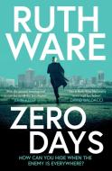 Zero Days di Ruth Ware edito da Simon & Schuster UK