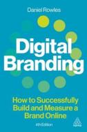 Digital Branding - A Complete Step-by-step Guide To Strategy, Tactics, Tools And Measurement Digital Branding - A Complete Step-by-step Guide To Strategy, Tactics, Tools And Measurement