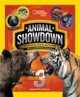 Animal Showdown: Round Three: Surprising Animal Matchups with Surprising Results di Stephanie Warren Drimmer edito da NATL GEOGRAPHIC SOC