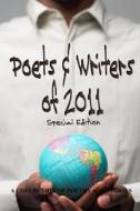 Poets and Writers of 2011 [Special Edition] di Gary Drury Publishing edito da Createspace Independent Publishing Platform