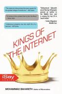 Kings of the internet di Mohammad Bahareth edito da iUniverse