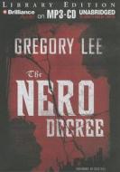 The Nero Decree di Gregory Lee edito da Brilliance Audio
