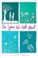 The Year We Fell Apart di Emily Martin edito da SIMON PULSE