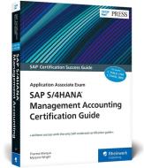 SAP S/4HANA Management Accounting Certification Guide di Theresa Marquis, Marjorie Wright edito da Rheinwerk Verlag GmbH