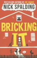 Bricking It di Nick Spalding edito da Amazon Publishing