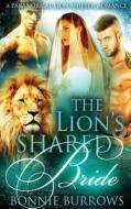 The Lion's Shared Bride di Bonnie Burrows edito da Createspace