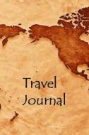 Travel Journal di Tom Alyea edito da Createspace