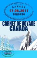 Canada. Carnet de Voyage: Agenda de Voyage. Journal de Bord Pre-Imprime: Activites, Sport, Shopping, Hotel, Transport, Road Trip. di O. M. J edito da Createspace