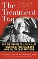 The Treatment Trap di Rosemary M. Gibson, Janardan Prasad Singh edito da Ivan R Dee, Inc