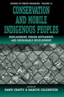 Conservation and Mobile Indigenous Peoples edito da Berghahn Books