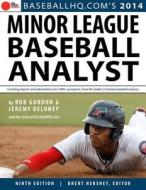 Minor League Baseball Analyst di Rob Gordon, Jeremy Deloney edito da Triumph Books (IL)