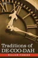 Traditions of de-Coo-Dah di William Pidgeon edito da Cosimo Classics