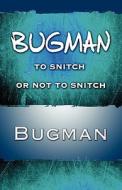 Bugman di Bugman edito da America Star Books