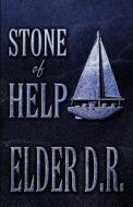 Stone Of Help di Elder D R edito da America Star Books