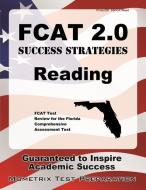 Fcat 2.0 Success Strategies Reading Study Guide: Fcat Test Review for the Florida Comprehensive Assessment Test edito da MOMETRIX MEDIA LLC