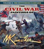 The Civil War Paintings of Mort Künstler Volume 3: The Gettysburg Campaign di Mort Kunstler edito da CUMBERLAND HOUSE PUB