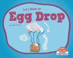 Let's Make an Egg Drop di Katie Chanez edito da NORWOOD HOUSE PR