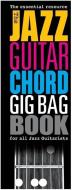 The Jazz Guitar Chord Gig Bag Book di Hal Leonard Publishing Corporation edito da Hal Leonard Europe Limited