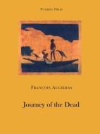 Journey Of The Dead di Francois Augieras edito da Pushkin Press