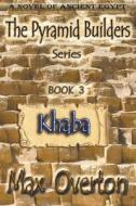 Khaba di Max Overton edito da Writers Exchange E-Publishing