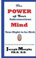The Power of Your Subconscious Mind di Joseph Murphy edito da Birch Tree Publishing