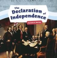 The Declaration of Independence di Laura K. Murray edito da PEBBLE BOOKS