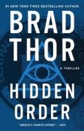 Hidden Order, 12: A Thriller di Brad Thor edito da ATRIA