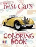 ✌ Best Cars ✎ Cars Coloring Book Young Boy ✎ Coloring Book Kids Easy ✍ (Coloring Books Nerd) Coloring Book 2017: ✌ Color di Kids Creative Publishing edito da Createspace Independent Publishing Platform