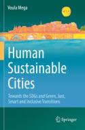 Human Sustainable Cities di Voula Mega edito da Springer International Publishing