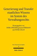 Generierung und Transfer staatlichen Wissens im System des Verwaltungsrechts edito da Mohr Siebeck GmbH & Co. K