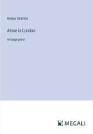 Alone in London di Hesba Stretton edito da Megali Verlag