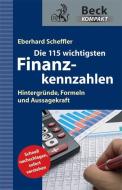 Die 115 wichtigsten Finanzkennzahlen di Eberhard Scheffler edito da Beck C. H.