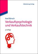 Verkaufspsychologie und Verkaufstechnik di Axel Bänsch edito da de Gruyter Oldenbourg