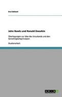 John Rawls Und Ronald Dworkin di Eva Eckhard edito da Grin Publishing