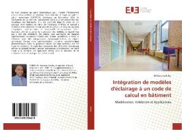 Intégration de modèles d'éclairage à un code de calcul en bâtiment di Ali Hamada Fakra edito da Editions universitaires europeennes EUE