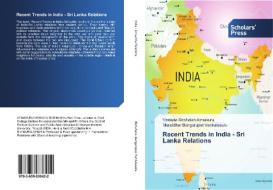 Recent Trends in India - Sri Lanka Relations di Venkata Seshaiah Atmakuru, Muralidhar Bangarupet Venkatesulu edito da SPS