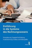 Einführung in die Systeme des Rechnungswesens di Wilfried Schneider, Dieter Schneider edito da facultas.wuv Universitäts