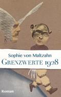 Grenzwerte/1928 di Sophie von Maltzahn edito da Books on Demand