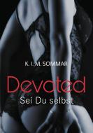 Devoted di K. I. M. Sommar edito da Books on Demand