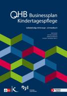 Businessplan Kindertagespflege di Anne Mader, Bettina Schwitzke, Darina Doubravová, Cornelia Teichmann-Krauth edito da Kallmeyer'sche Verlags-