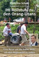 Im Rollstuhl zu den Orang-Utans di Christina Schott edito da Papierfresserchens MTM-VE