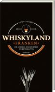 Whiskyland Franken di Patrick Grasser edito da Ars Vivendi