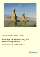 Beiträge zur Entdeckung und Erforschung Afrikas di Gerhard Rohlfs edito da Literaricon Verlag