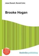 Brooke Hogan di Jesse Russell, Ronald Cohn edito da Book On Demand Ltd.